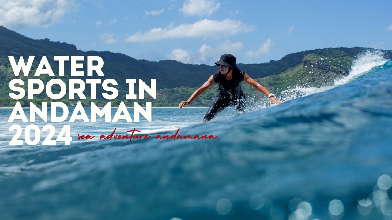 Water Sports in Andaman 2024